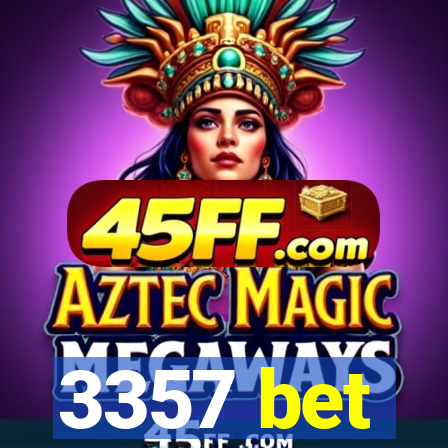 3357 bet